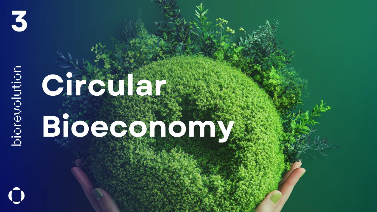 BioRevolution #3 - Circular Bioeconomy