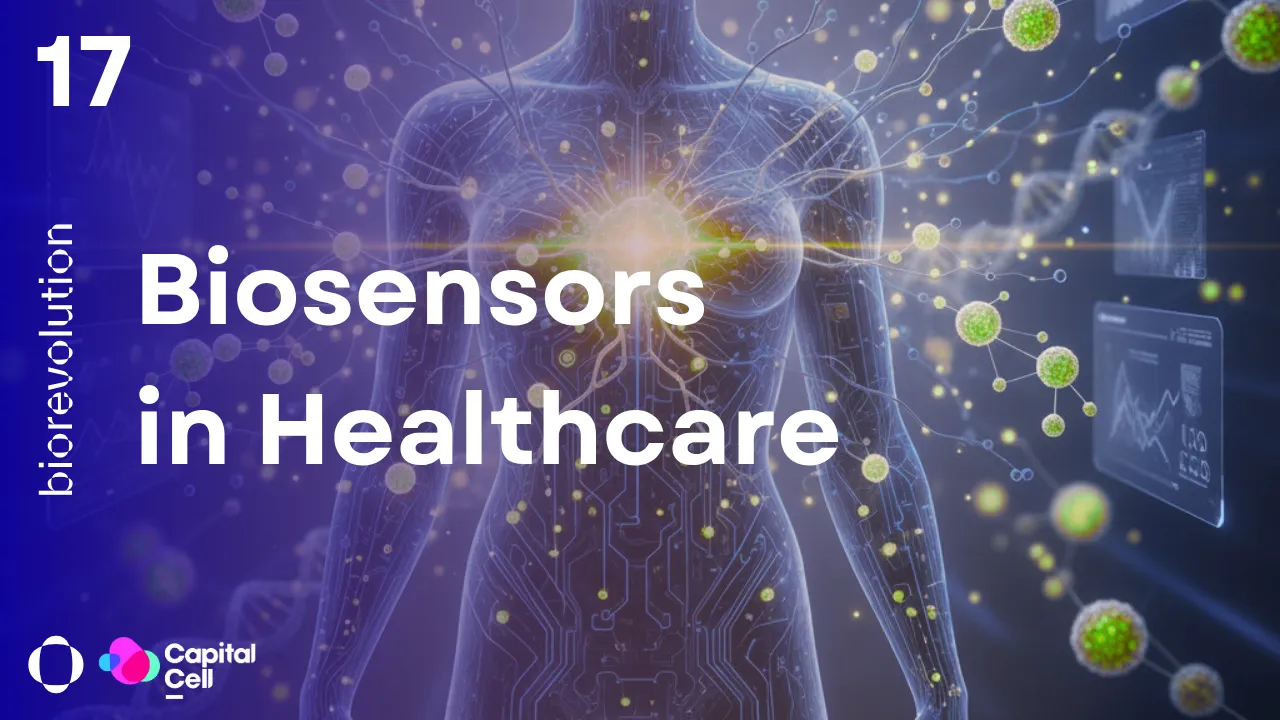 BioRevolution #17 - Biosensors in Healthcare