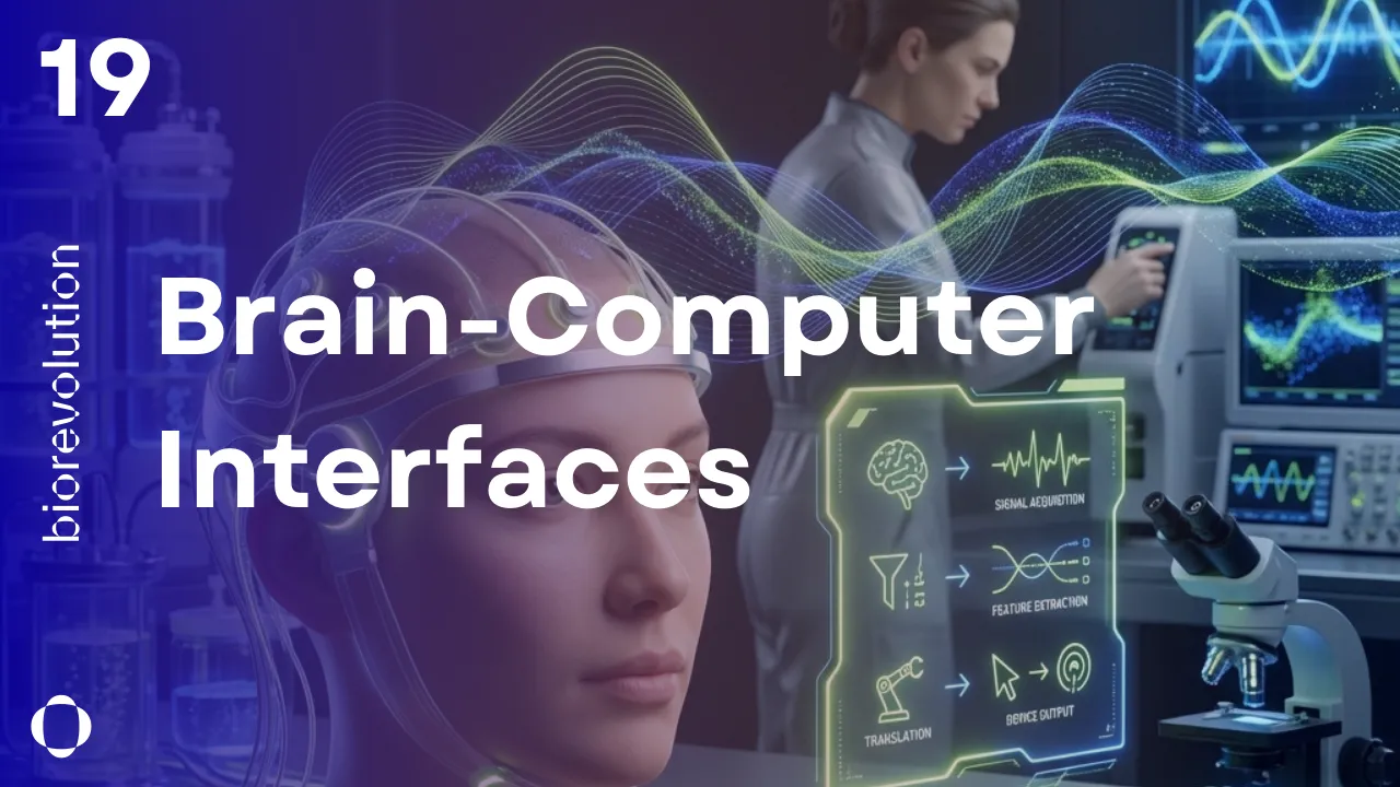 BioRevolution #19 - Brain-Computer Interfaces